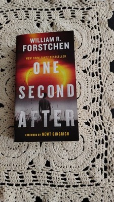 One Second After by William R. Forstchen (2009, Trade Paperback)