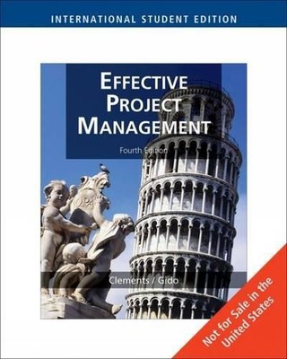 Effective Project Management by Jack Gido, James Clements - 9780324658897