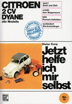 CITROEN 2CV & Dyane Reparaturanleitung Jetzt helfe ich mir selbst Handbuch