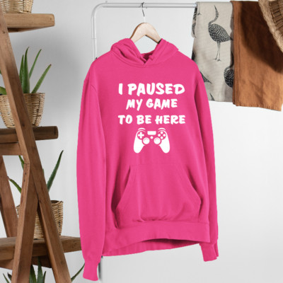 AF Merch I Paused My Game To Be Here Hoodie Humor Video Gamer Retro