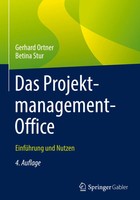 Das Projektmanagement-Office | EinfüHrung Und Nutzen | Gerhard Ortner (U. A.)