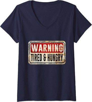 Hangry Warning Tired And Hungry Sarcastic Ladies' V-Neck Tshirt