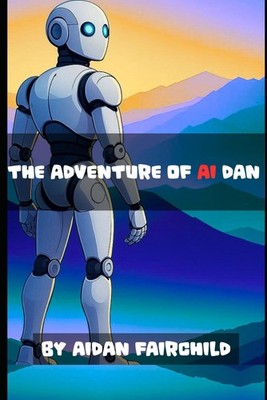 The Adventure of AI Dan