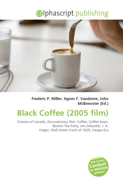 Frederic P. Miller (U. A.) | Black Coffee (2005 Film) | Taschenbuch | Englisch-image
