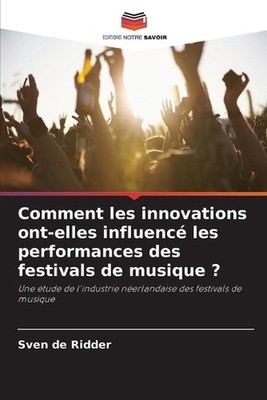 Comment les innovations ont-elles influenc les performances des festivals de mus