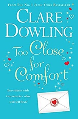 Too Close for Comfort Paperback Clare Dowling