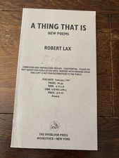 Robert LAX / A Thing That Is New Poems Uncorrected Proof 1st 1997
