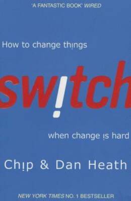 Switch: How to Change Things When Change Is Hard - Paperback - VERY GOOD
