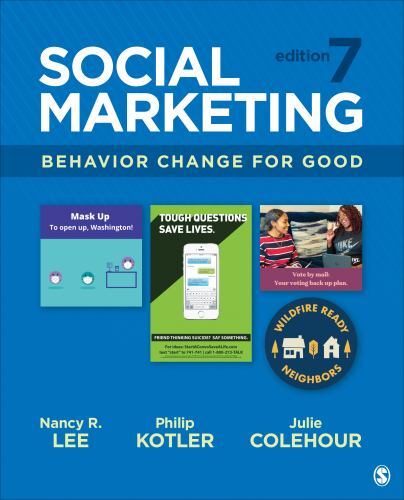 Social Marketing : Behavior Change for Good by Philip Kotler, Julie Colehour ...