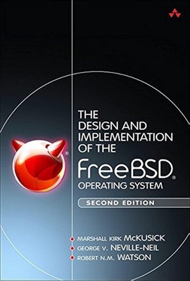Design and Implementation of the FreeBSD Operating System, The by McKusick