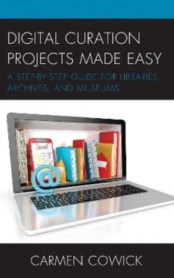 Carmen Cowick Digital Curation Projects Made Easy (Paperback) (UK IMPORT)
