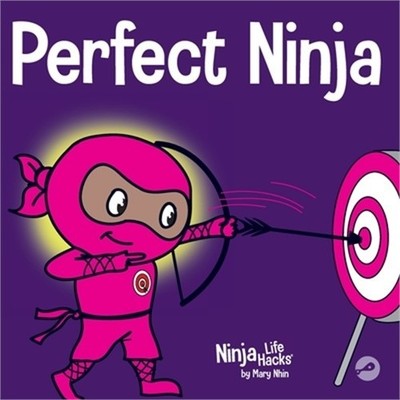 Perfect Ninja: A Children's Book About Developing a Growth Mindset (Paperback or