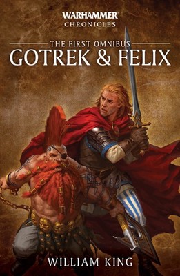 Warhammer Black Library - Gotrek & Felix: The First Omnibus Paperback BL2557