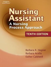 Nursing Assistant: A Nursing Process Approach...
