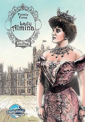Female Force: Lady Almina: The Woman Behind Downton Abbey By Michael Troy - N...