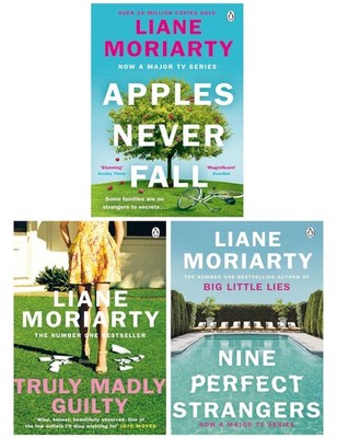Truly Madly Guilty, Nine Perfect Strangers, Apples Never Fall by Liane Moriarty