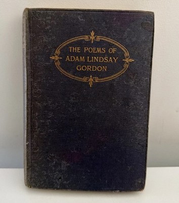 The Poems Of Adam Lindsay Gordon. 1913 Vintage