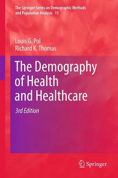 Louis G. Pol (U. A.) | The Demography Of Health And Healthcare | Buch | Englisch-image