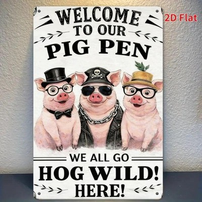2D Iron Sign Welcome to The Pigsty We'Re All Crazy Home Bar Wall Art Decoration