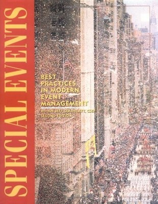 SPECIAL EVENTS: BEST PRACTICES IN MODERN EVENT MANAGEMENT By Joe Goldblatt *VG+*
