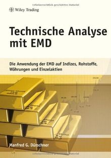 Technische Analyse mit EMD: Die Anwendung der EMD a... | Buch | Zustand sehr gut - Dürschner, Manfred G.