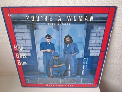 Bad Boys Blue - You're A Woman - Long Version - Vinyl 12'' Maxi Single