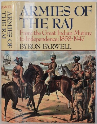 ARMIES OF THE RAJ From the Mutiny to Independence 1858-1947. India, Soldiers,