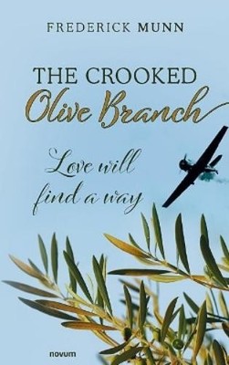 Frederick Munn The Crooked Olive Branch (Taschenbuch)