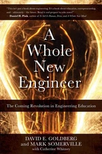 A Whole New Engineer: The Coming Revolution in Engineering Education (ThreeJoy,