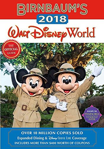 Birnbaum'S 2018 Walt Disney World: The Official Guide (Birnbaum