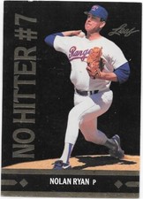 NOLAN RYAN 1991 LEAF GOLD MOMENTS NO HITTER #7 BC25 25 TEXAS RANGERS CY HOF