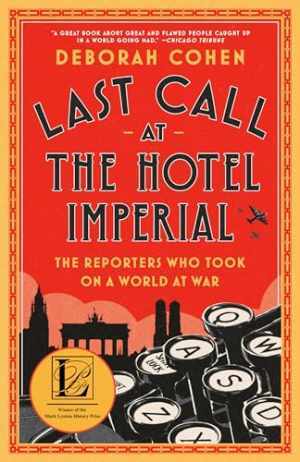 Last Call at the Hotel Imperial: The - Paperback, by Cohen Deborah - Very Good