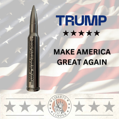 4 oz - 50 Cal BMG Bullet MAGA Trump Make American Great Again Titanium CP Grade