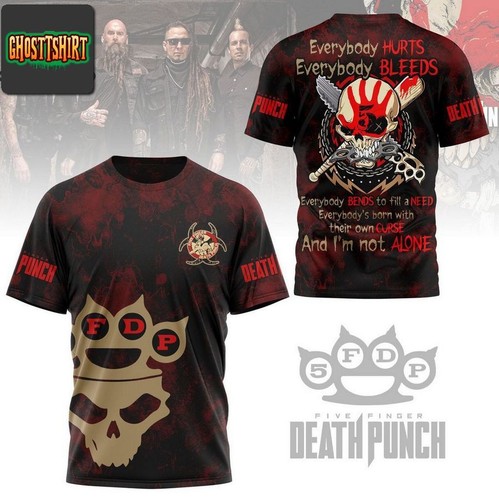 Five Finger Death Punch Everybody Hurts Everybody Bleeds 3D T-Shirt