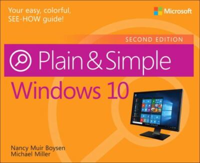 Windows 10 Plain & Simple, Paperback by Boysen, Nancy Muir; Miller, Michael, ...