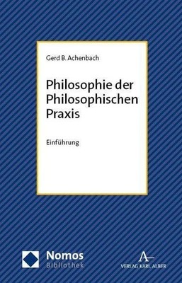 Gerd B Achenbach Philosophie Der Philosophischen PRAXIS (Paperback) (UK IMPORT)