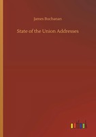James Buchanan | State Of The Union Addresses | Taschenbuch | Englisch (2019)
