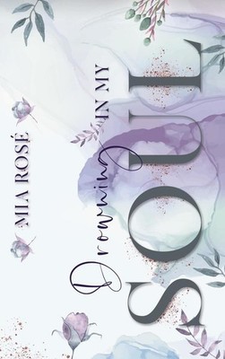 Drowning in my Soul | Mia Rosé | deutsch