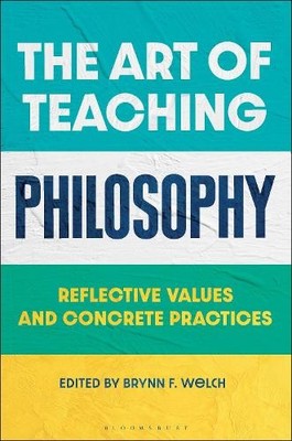 Brynn F. Welch The Art of Teaching Philosophy (Taschenbuch)