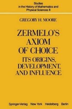 G.H. Moore Zermelo s Axiom of Choice (Taschen...