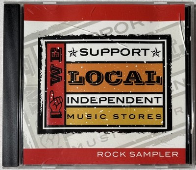 We Support Local Independent Music Stores - Rock Sampler PROMO CD*FREE SHIPPING*