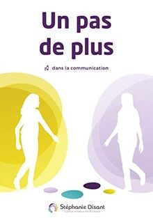 Un pas de plus dans la communication von Stéphanie ... | Buch | Zustand sehr gut