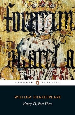 William Shakespeare Henry VI Part Three (Taschenbuch) (US IMPORT)