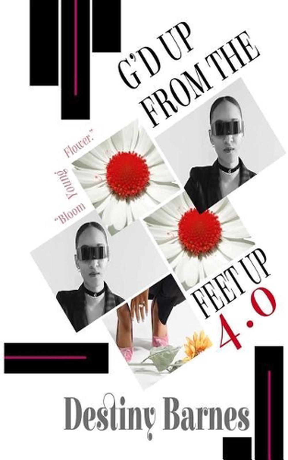 G'd Up From The Feet Up 4.0 by Destiny Nicole Barnes (English) Paperback Book