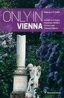 Only in Vienna von Duncan J. D. Smith (2012, Taschenbuch)