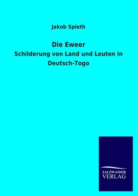 Jakob Spieth | Die Eweer | Taschenbuch | Deutsch (2013) | 100 S. | Outlook