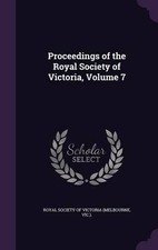 Royal Society of Vi Proceedings of the Royal Society of Victoria, Vo (Hardback)