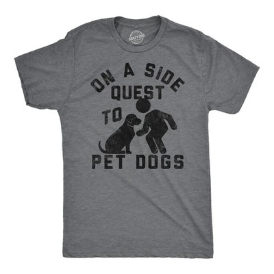 Mens Funny T Shirts On A Side Quest to Pet Dogs Sarcastic Puppy Graphic Tee for