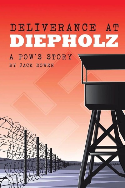 Deliverance At Diepholz A Pow's Story Jack Dower Taschenbuch Englisch 2015-image