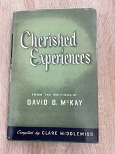 Cherished Experiences - From the Writings of President David O. McKay